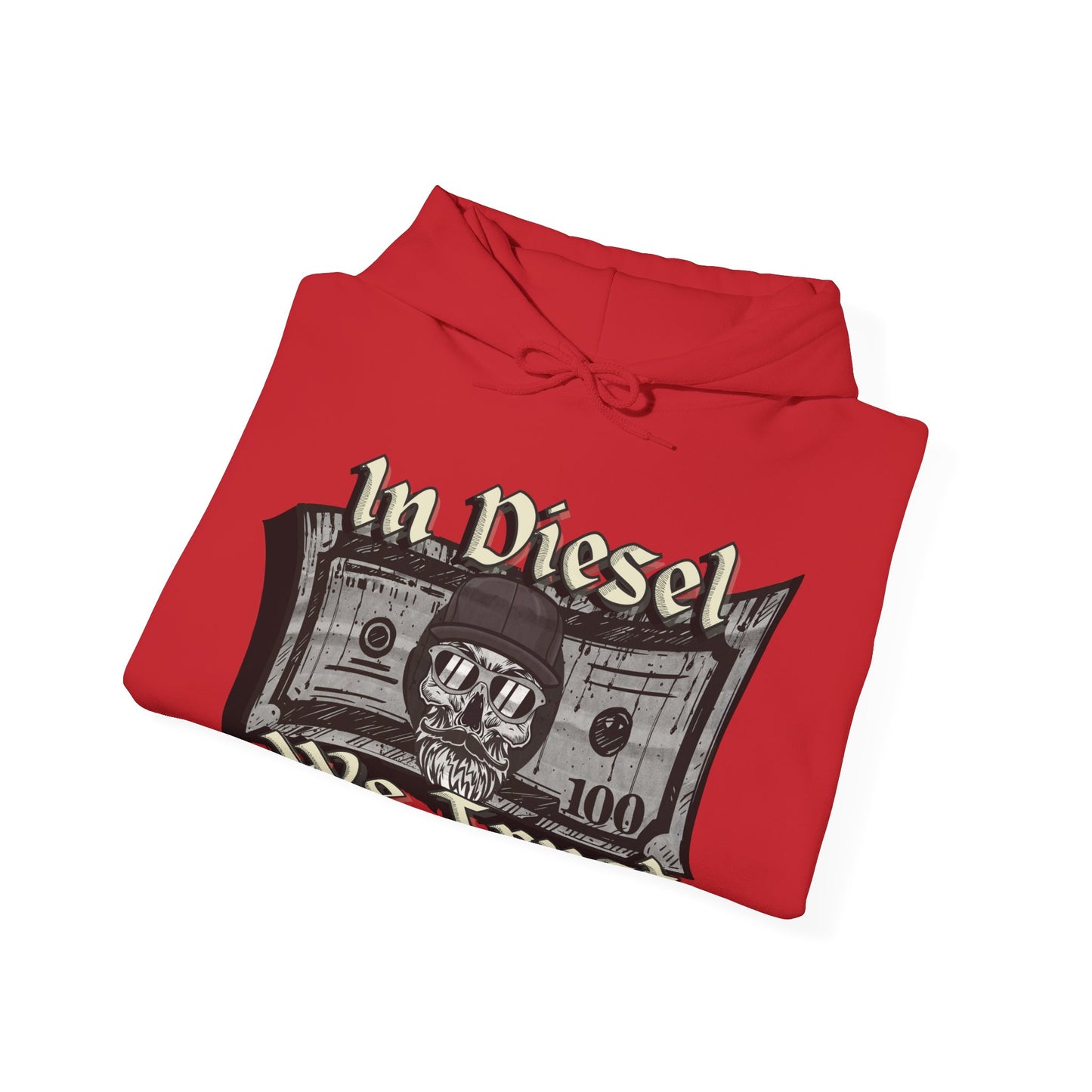 In Diesel We Trust Hoodie