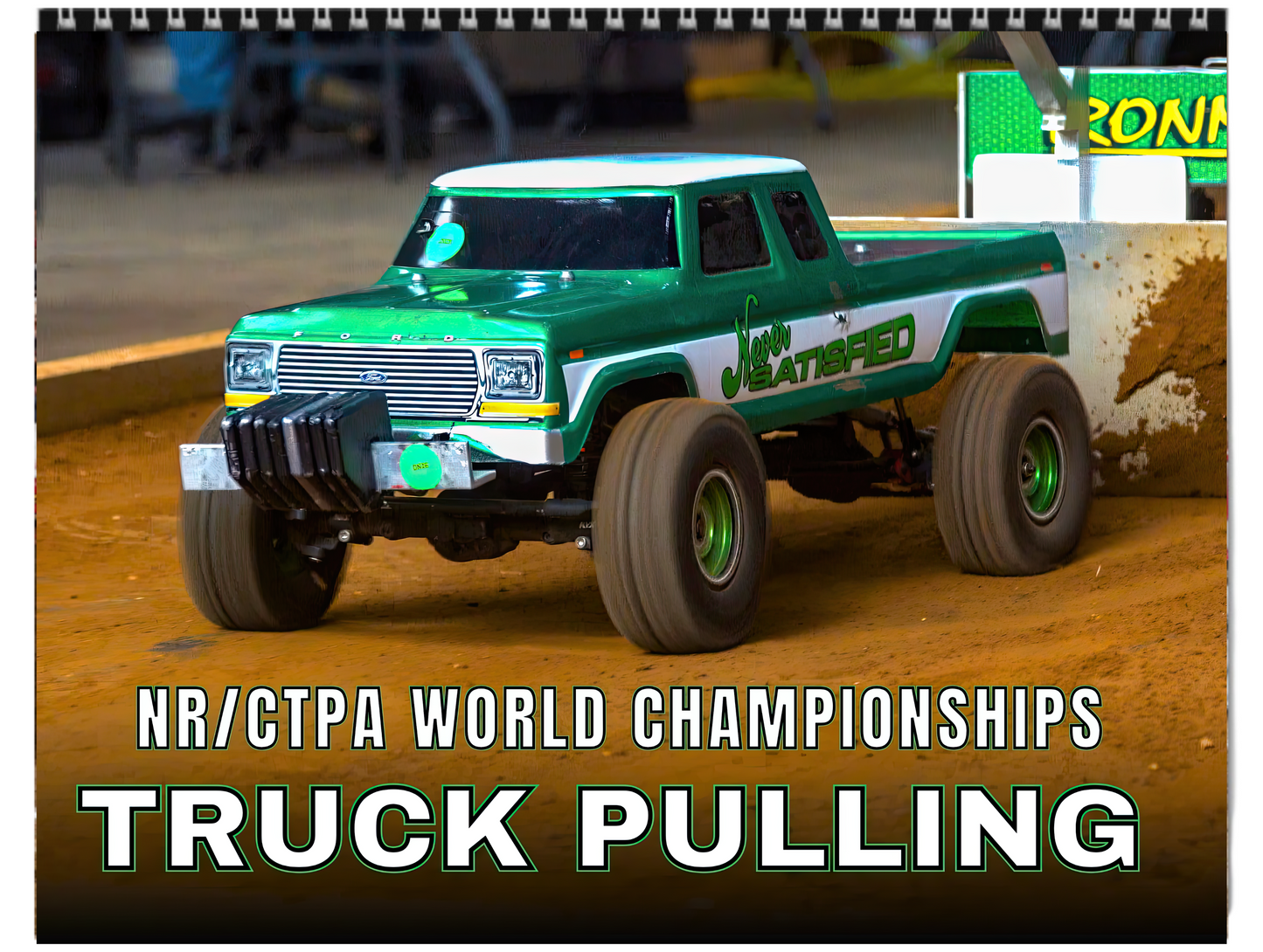 Wall Calendar-NR/CTPA World Championships Truck Pulling