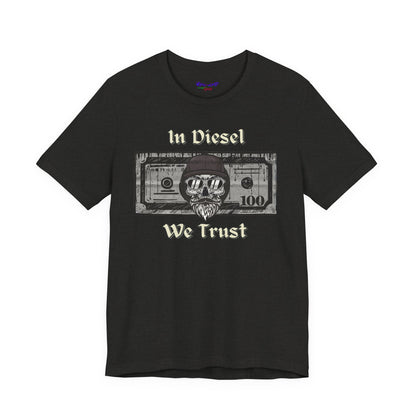In Diesel We Trust Tee