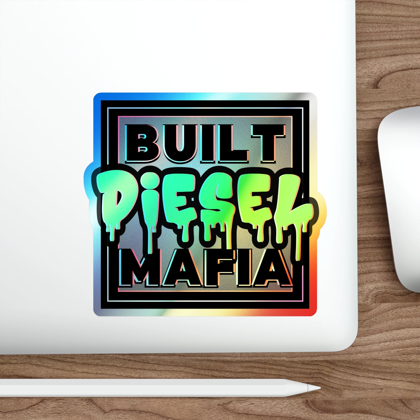 Holographic Built Diesel Mafia Die-Cut Stickers