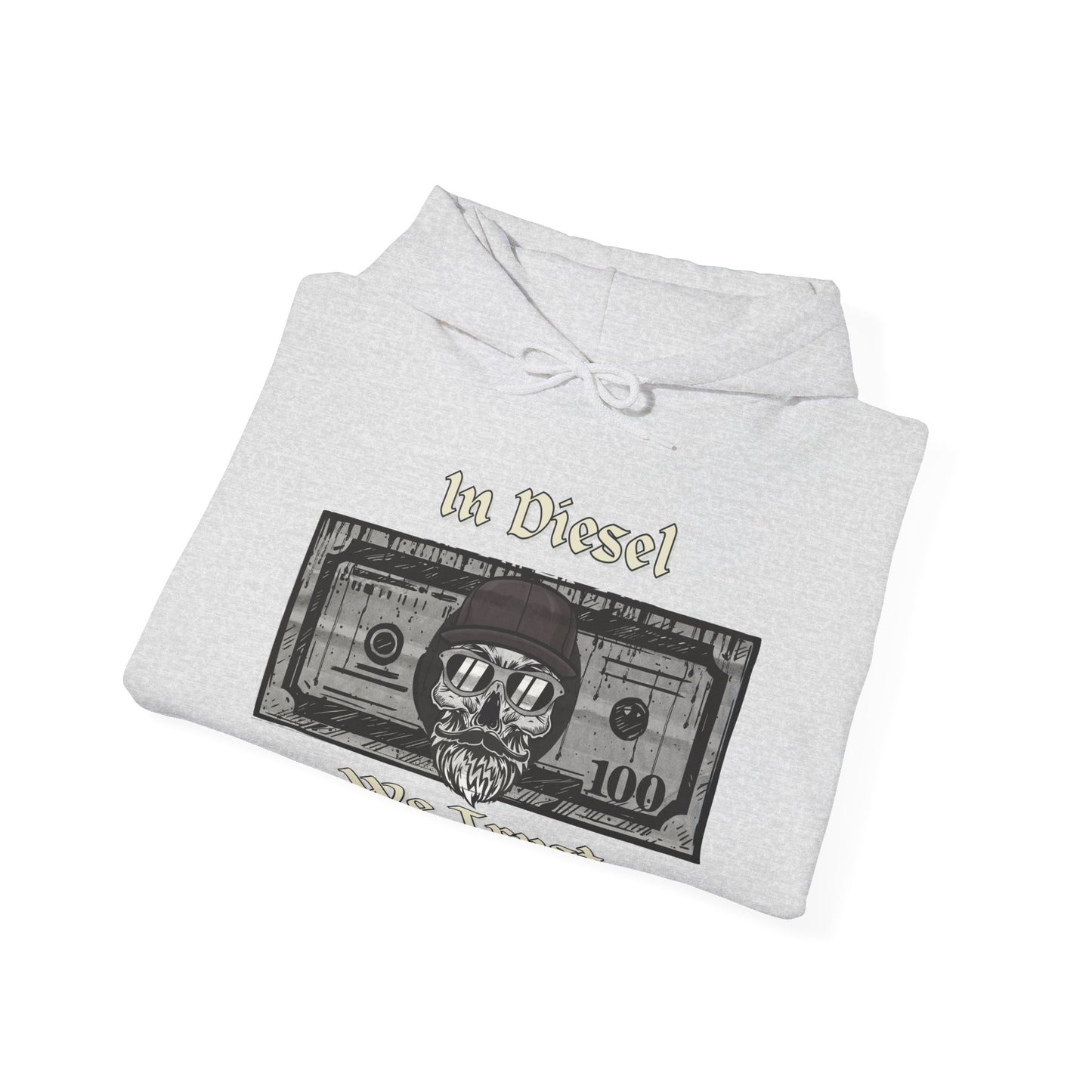 In Diesel We Trust Hoodie