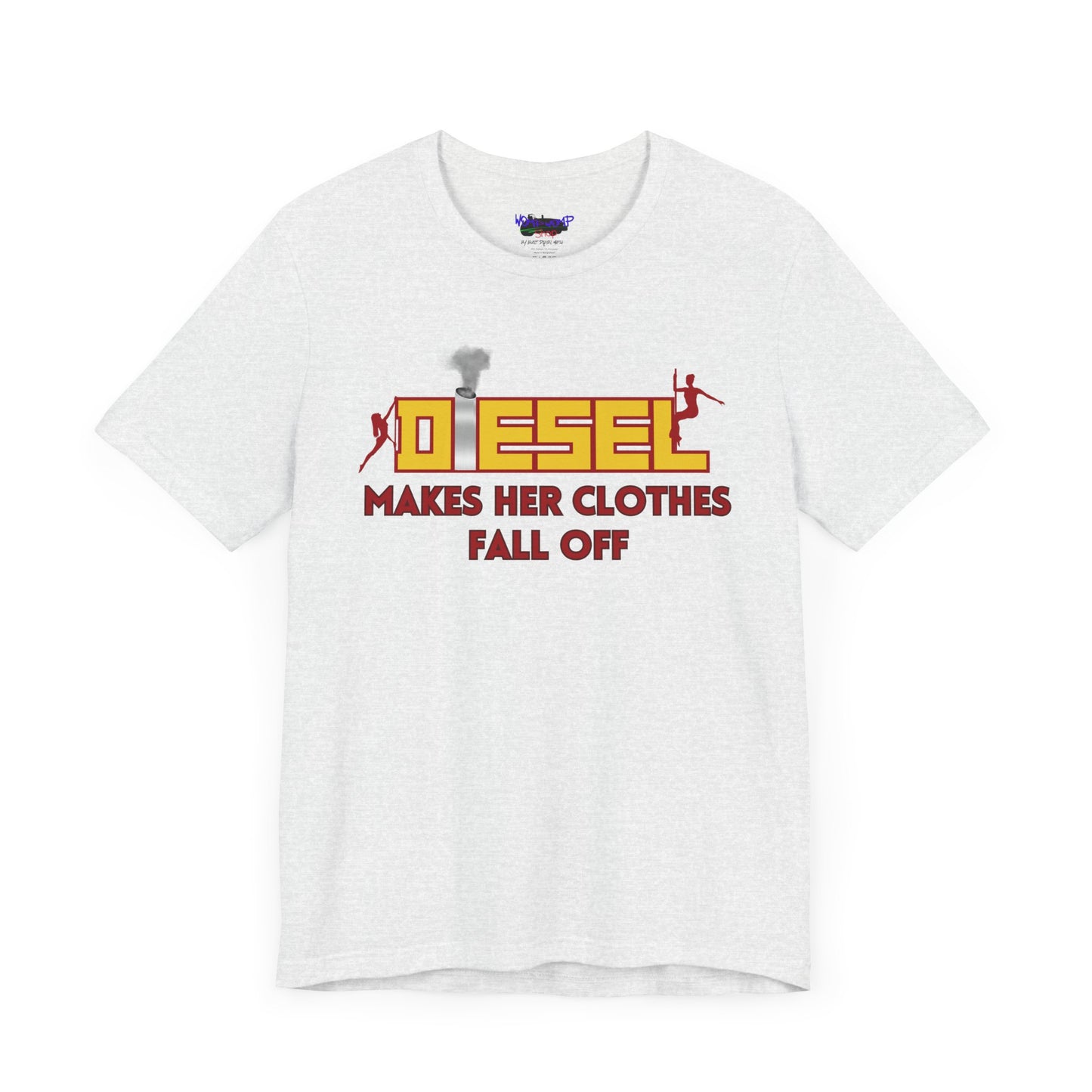 Diesel Makes Her Clothes Fall Off Tee