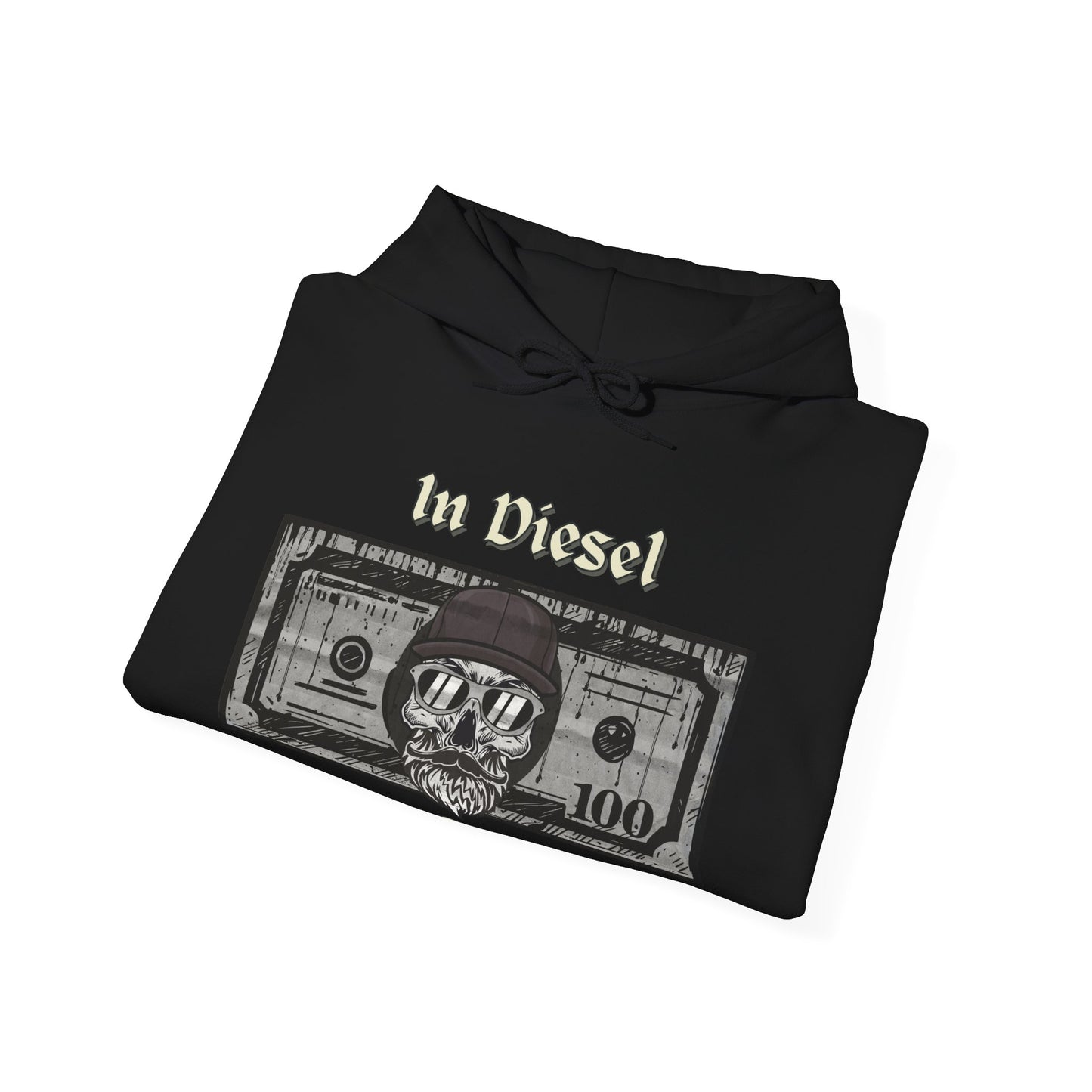 In Diesel We Trust Hoodie