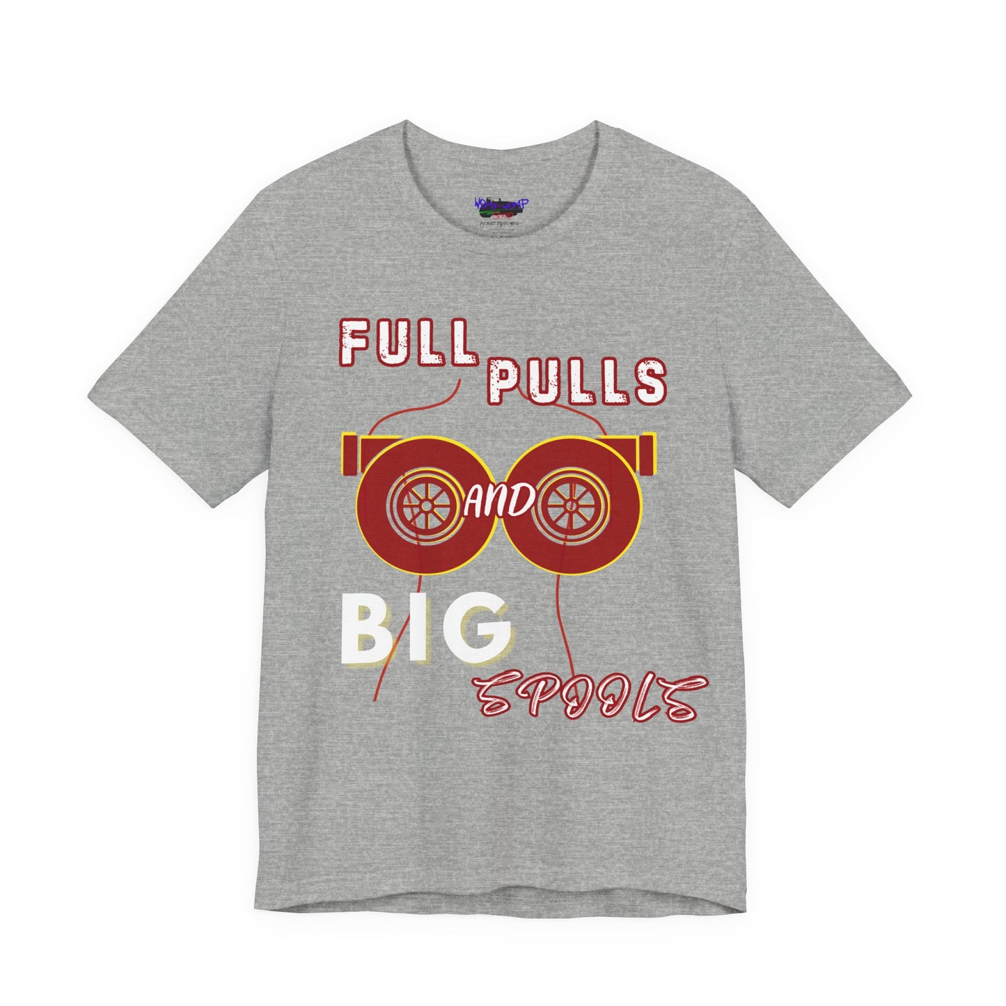 Full Pulls and BIG Spools Tee