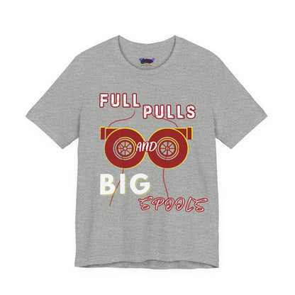 Full Pulls and BIG Spools Tee