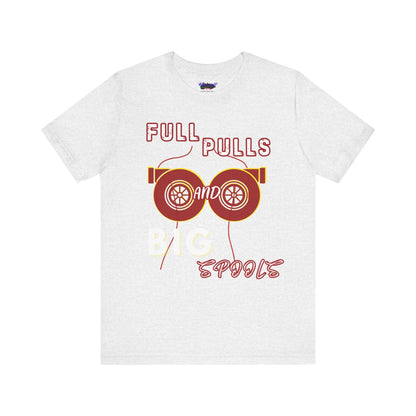 Full Pulls and BIG Spools Tee