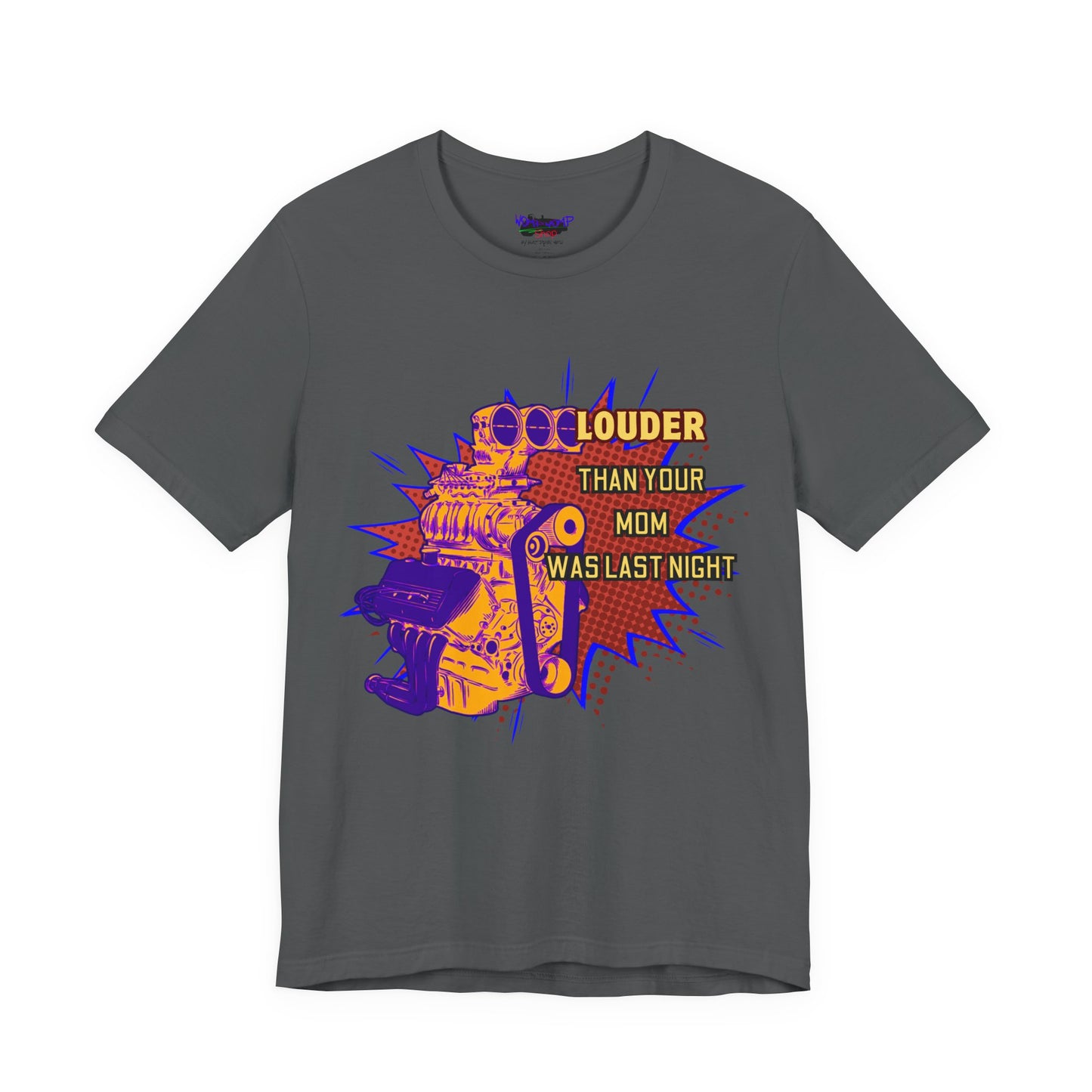 Louder Than Your Mom Tee