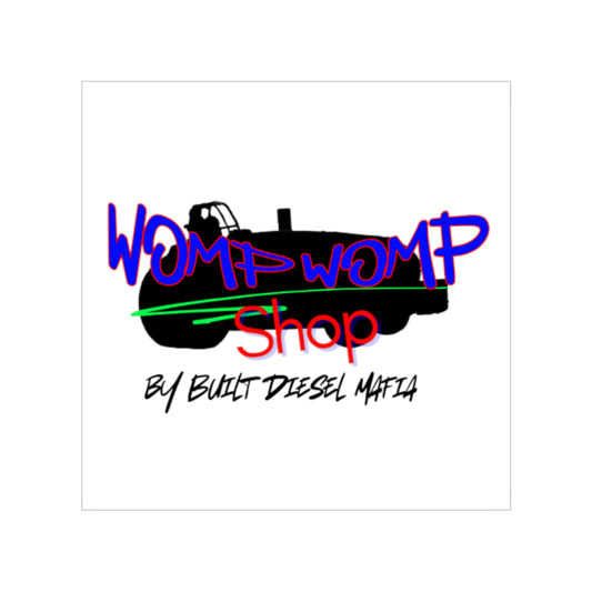 Womp Womp Shop By Built Diesel Mafia Transparent Sticker