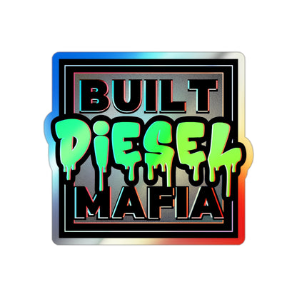 Holographic Built Diesel Mafia Die-Cut Stickers