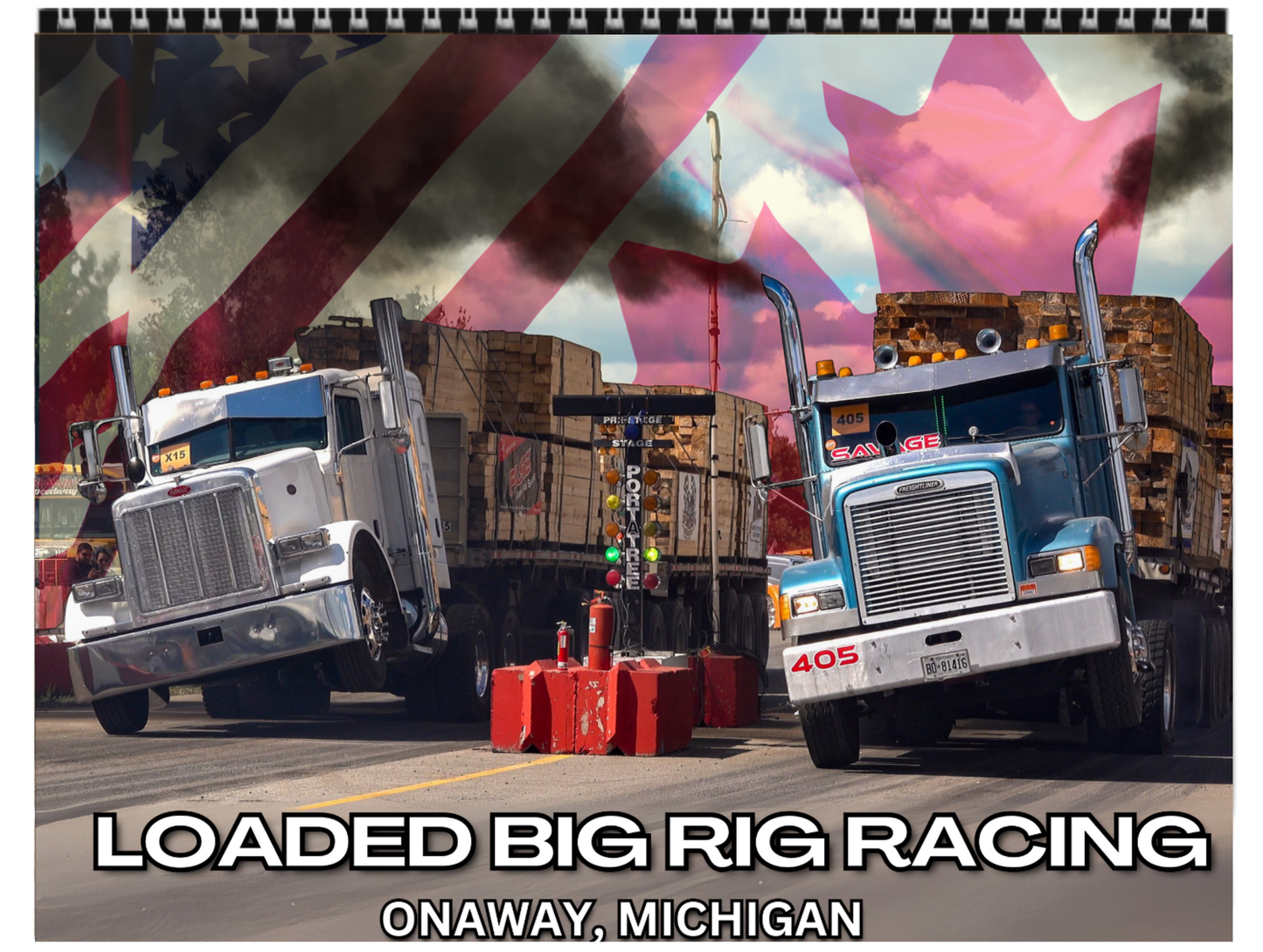 Wall Calendar - Loaded Big Rig Racing Onaway, Michigan 2025