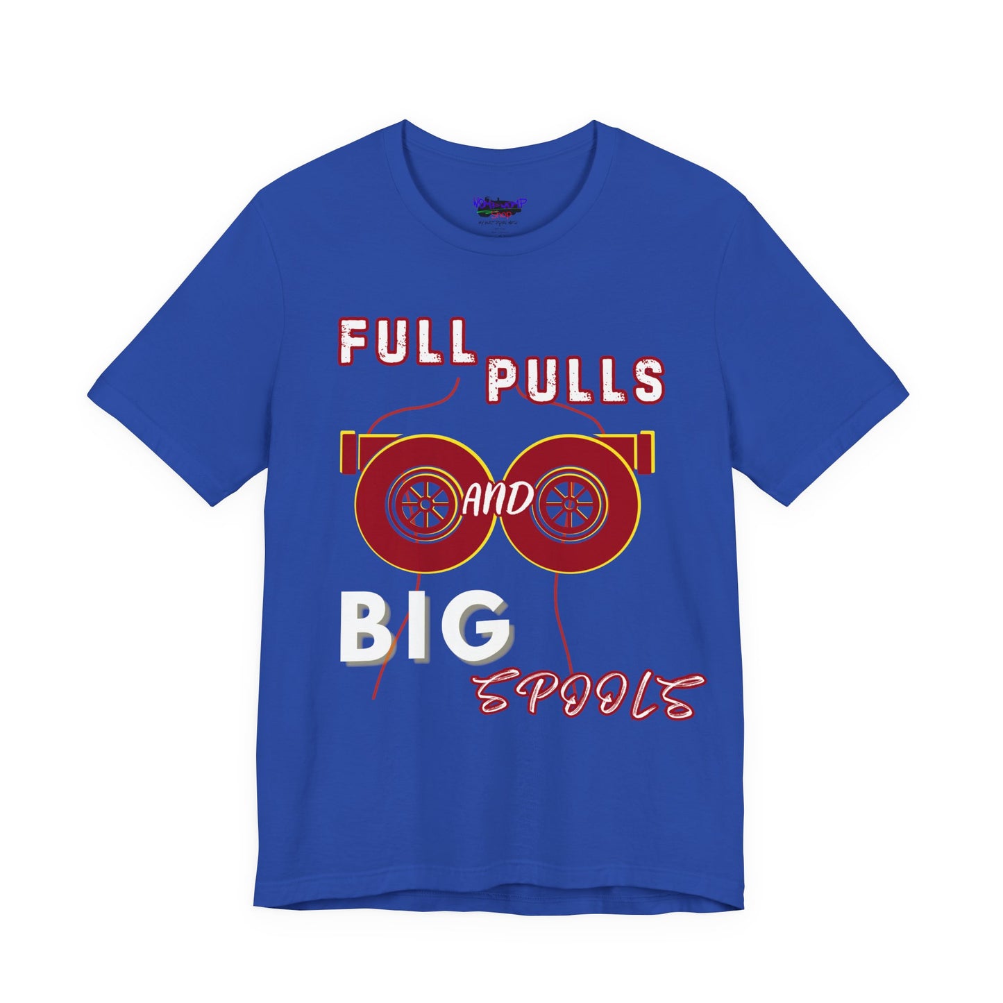 Full Pulls and BIG Spools Tee