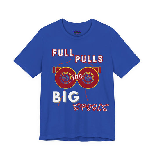 Full Pulls and BIG Spools Tee
