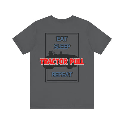 Eat, Sleep, Tractor Pull, Repeat Tee
