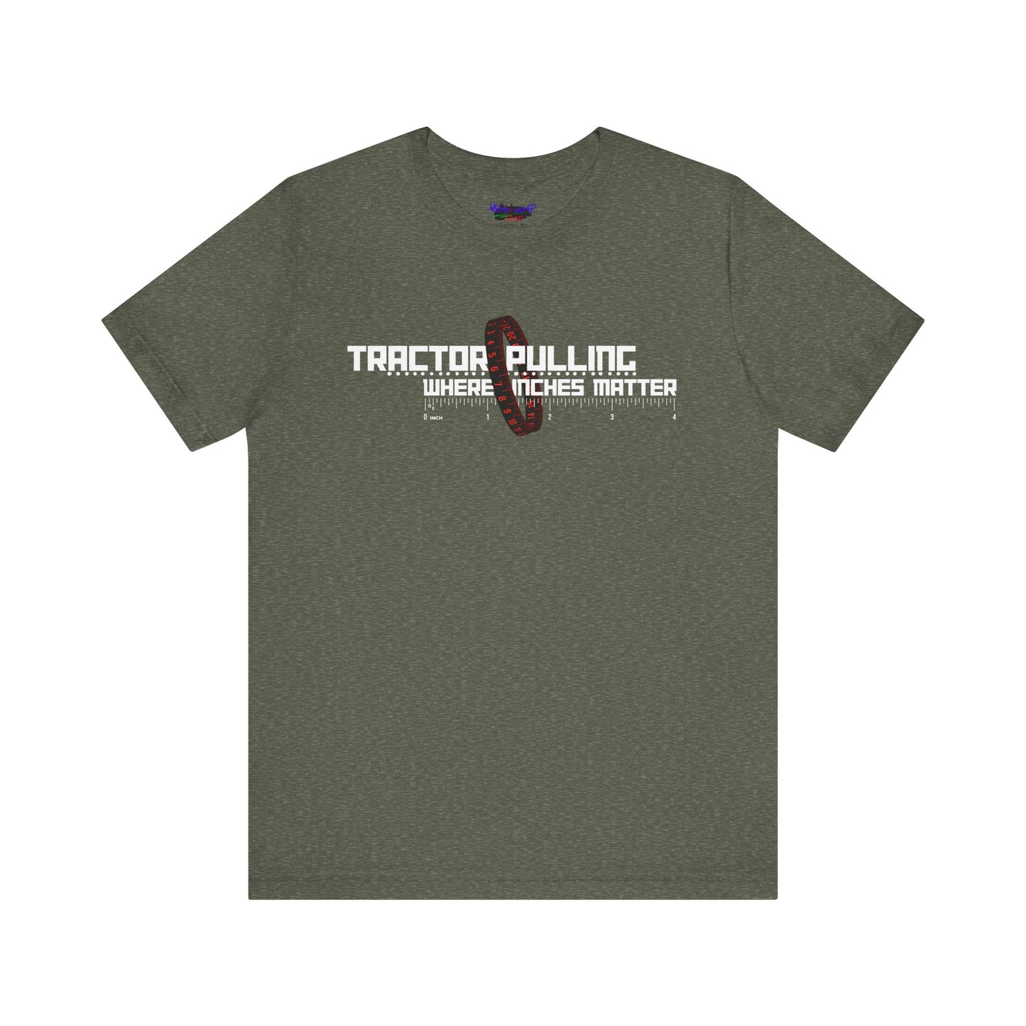 Tractor Pulling Where Inches Matter Tee