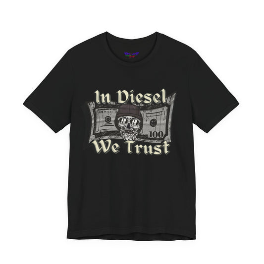 In Diesel We Trust Tee