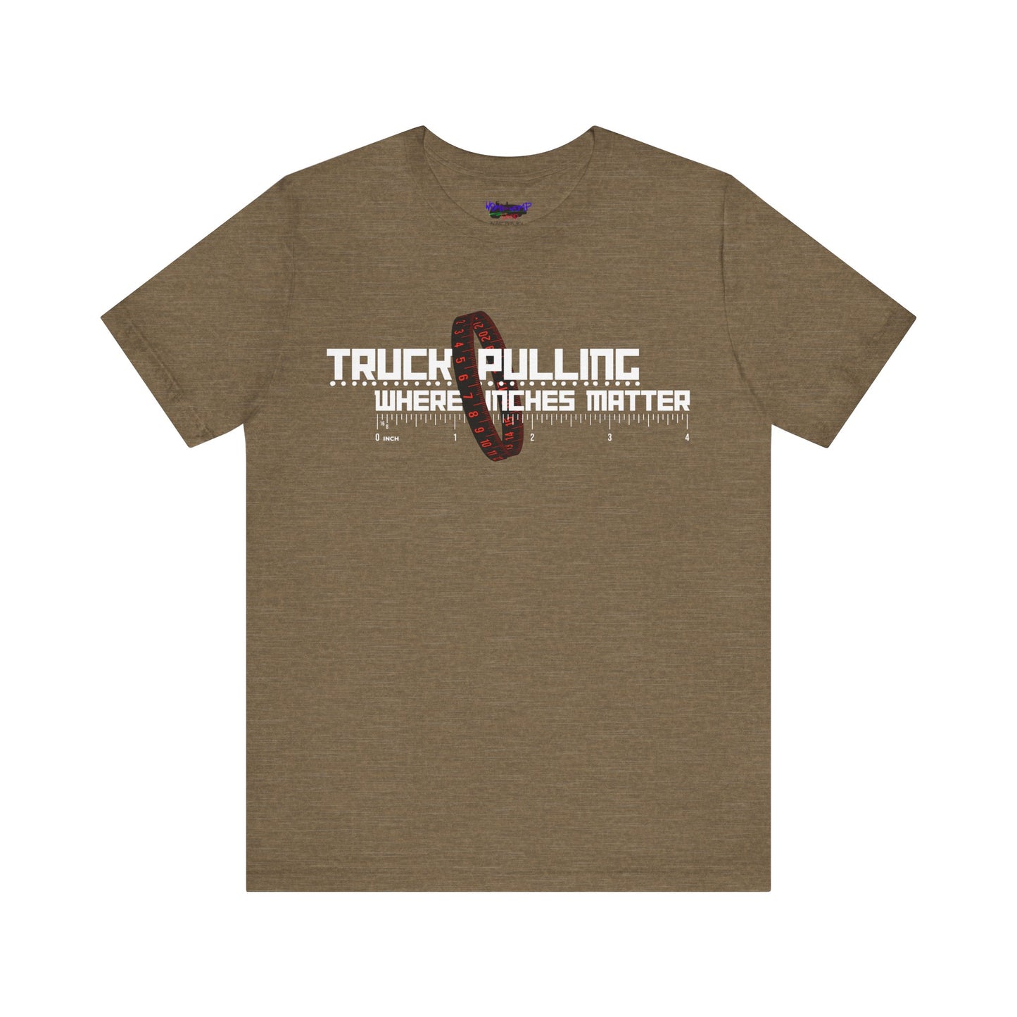 Truck Pulling Where Inches Matter Tee