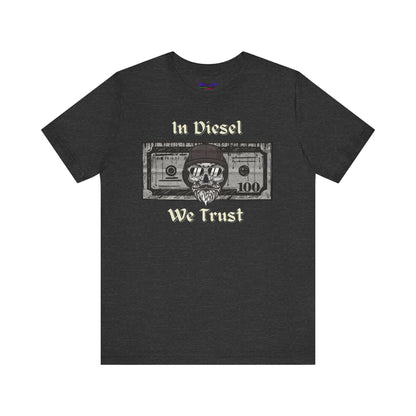 In Diesel We Trust Tee