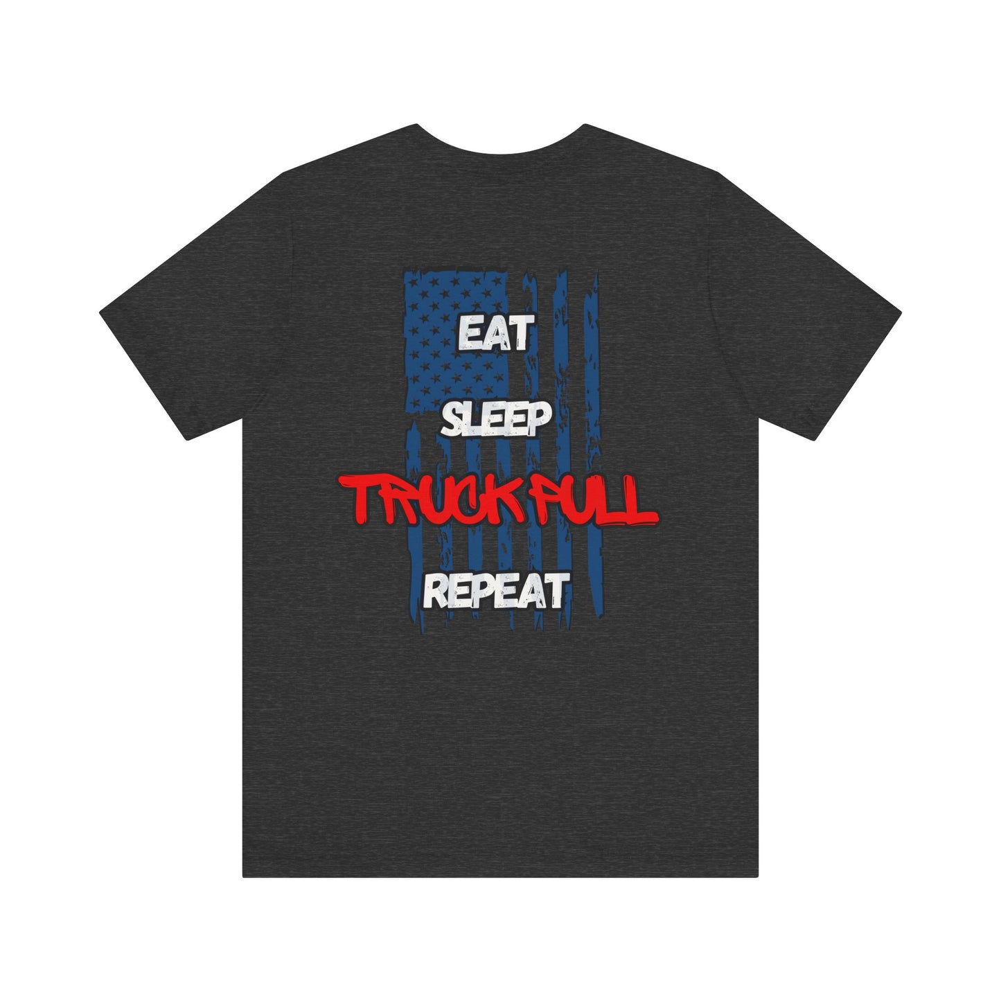 Eat, Sleep, Truck Pull, Repeat Tee