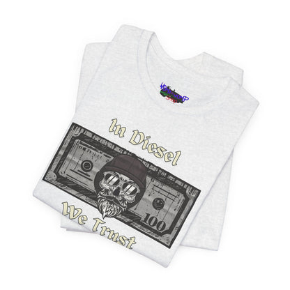 In Diesel We Trust Tee