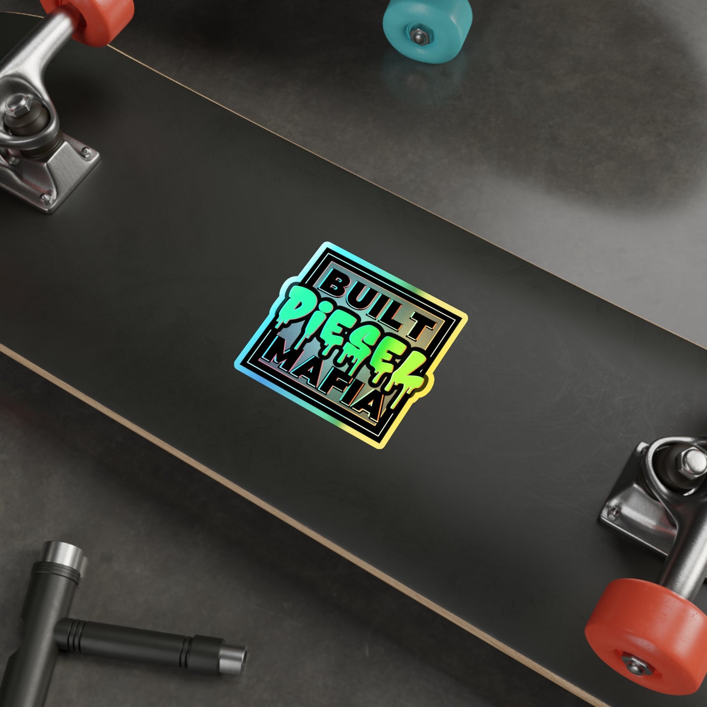 Holographic Built Diesel Mafia Die-Cut Stickers