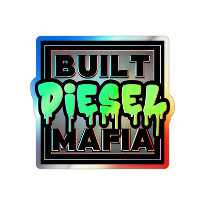 Holographic Built Diesel Mafia Die-Cut Stickers