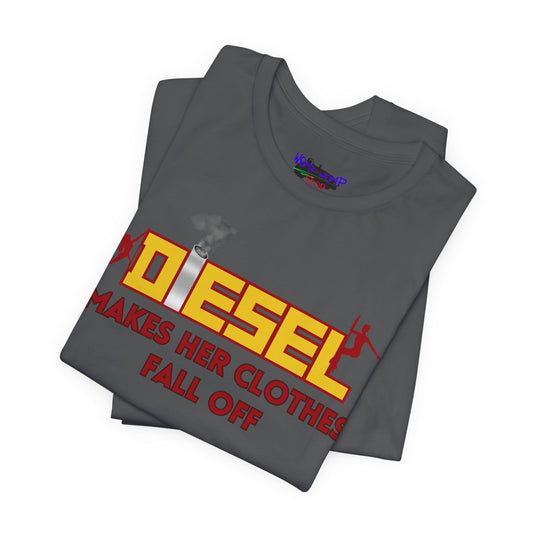 Diesel Makes Her Clothes Fall Off Tee