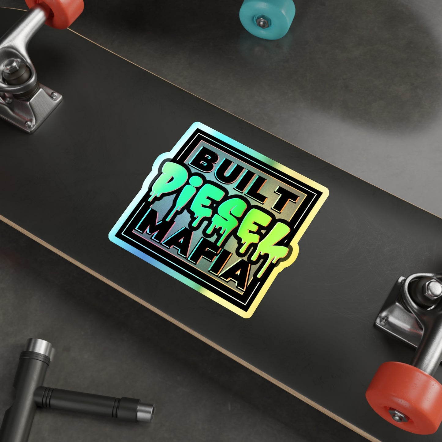 Holographic Built Diesel Mafia Die-Cut Stickers